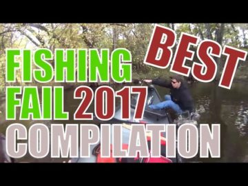 Best of Fishing Fail Compilation 2017
